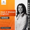 MEET A WOMAN ENGINEER - NATALIE PARKER