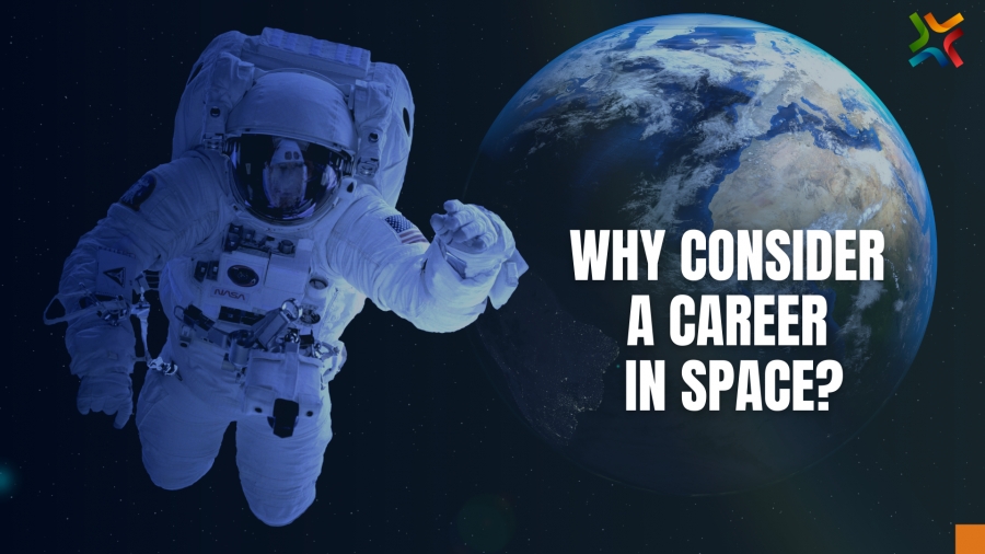 Why You Should Consider a Career in Space